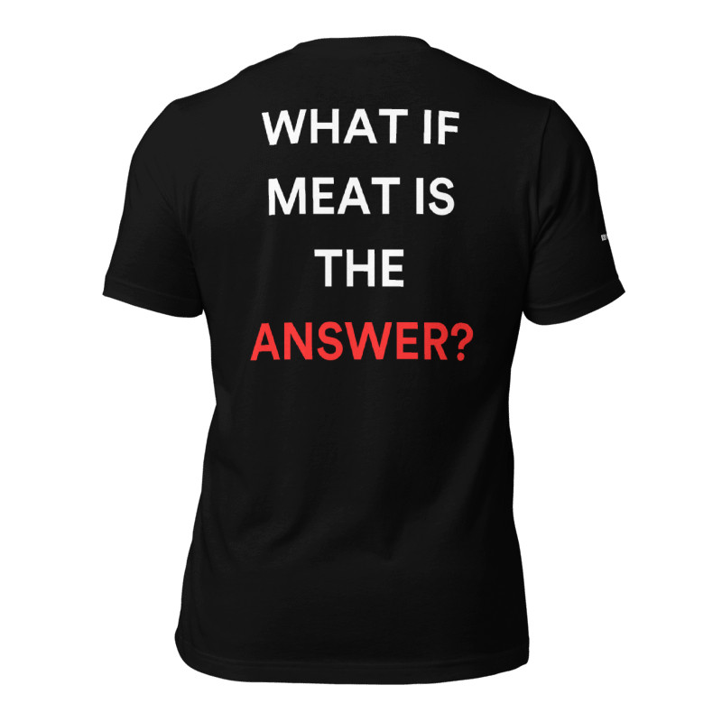 WHAT IF MEAT IS THE ANSWER?